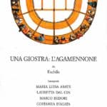 Marcido Marcidorjs e Famosa Mimosa, Una giostra: L'Agamennone, 1988. Locandina di Daniela Dal Cin.